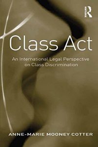 Descargar Class Act: An International Legal Perspective on Class Discrimination pdf, epub, ebook