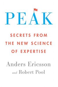 Descargar Peak: Secrets from the New Science of Expertise pdf, epub, ebook