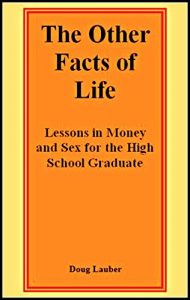 Descargar The Other Facts of Life: Lessons in Money and Sex for the High School Graduate (English Edition) pdf, epub, ebook