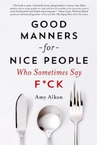 Descargar Good Manners for Nice People Who Sometimes Say F*ck pdf, epub, ebook