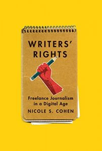 Descargar Writers’ Rights: Freelance Journalism in a Digital Age pdf, epub, ebook