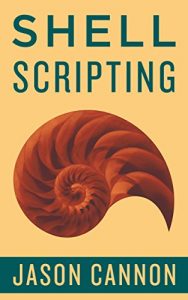 Descargar Shell Scripting: How to Automate Command Line Tasks Using Bash Scripting and Shell Programming (English Edition) pdf, epub, ebook