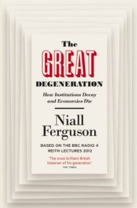 Descargar The Great Degeneration: How Institutions Decay and Economies Die pdf, epub, ebook