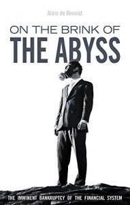 Descargar On the Brink of the Abyss: The Imminent Bankruptcy of the Financial System (English Edition) pdf, epub, ebook