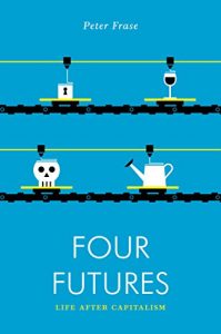 Descargar Four Futures: Life After Capitalism (Jacobin) pdf, epub, ebook