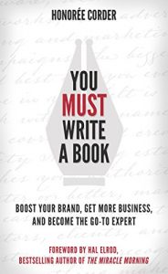 Descargar You Must Write a Book: Boost Your Brand, Get More Business, and Become the Go-To Expert (English Edition) pdf, epub, ebook