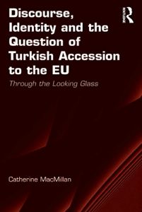 Descargar Discourse, Identity and the Question of Turkish Accession to the EU: Through the Looking Glass pdf, epub, ebook