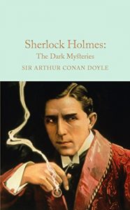 Descargar Sherlock Holmes: The Dark Mysteries (Macmillan Collector’s Library Book 31) (English Edition) pdf, epub, ebook