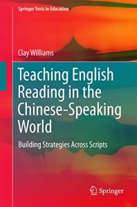 Descargar Teaching English Reading in the Chinese-Speaking World: Building Strategies Across Scripts (Springer Texts in Education) pdf, epub, ebook