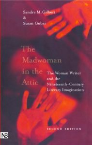 Descargar The Madwoman in the Attic: The Woman Writer and the Nineteenth-Century Literary Imagination: The Woman Writer and the Nineteenth-century Literacy Imagination (Yale Nota Bene S) pdf, epub, ebook