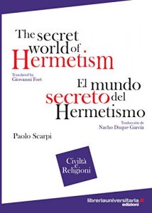 Descargar The secret world of Hermetism. El mundo secreto del Hermetismo (Civiltà e Religioni) (English Edition) pdf, epub, ebook