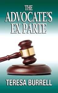 Descargar The Advocate’s Ex Parte (The Advocate Series Book 5) (English Edition) pdf, epub, ebook