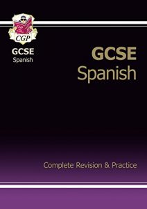 Descargar GCSE Spanish Complete Revision & Practice (A*-G course): Complete Revision and Practice pdf, epub, ebook