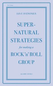 Descargar Supernatural Strategies for Making a Rock ‘n’ Roll Group pdf, epub, ebook