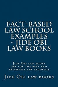 Descargar Fact-based Law School Examples – Jide Obi Law books: e law book (English Edition) pdf, epub, ebook