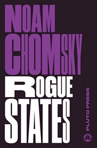 Descargar Rogue States: The Rule of Force in World Affairs (Chomsky Perspectives) pdf, epub, ebook