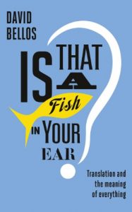 Descargar Is That a Fish in Your Ear?: Translation and the Meaning of Everything pdf, epub, ebook