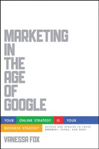 Descargar Marketing in the Age of Google, Revised and Updated: Your Online Strategy IS Your Business Strategy pdf, epub, ebook