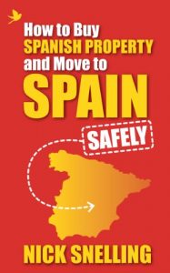 Descargar How to Buy Spanish Property and Move to Spain – Safely (English Edition) pdf, epub, ebook