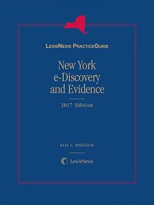 Descargar LexisNexis Practice Guide: New York e-Discovery and Evidence, 2017 Edition pdf, epub, ebook