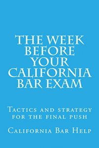 Descargar The Week Before Your California Bar Exam: Law School / Exam (English Edition) pdf, epub, ebook