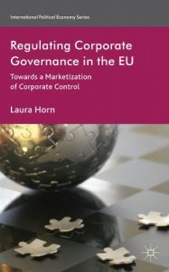 Descargar Regulating Corporate Governance in the EU: Towards a Marketization of Corporate Control (International Political Economy Series) pdf, epub, ebook