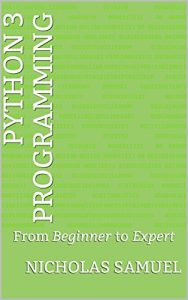 Descargar Python 3 Programming: From Beginner to Expert (English Edition) pdf, epub, ebook