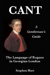 Descargar Cant – A Gentleman’s Guide to the Language of Rogues in Georgian London (English Edition) pdf, epub, ebook