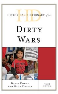 Descargar Historical Dictionary of the Dirty Wars (Historical Dictionaries of War, Revolution, and Civil Unrest) pdf, epub, ebook