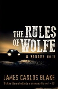 Descargar The Rules of Wolfe: A Border Noir (The Wolfe family series Book 2) (English Edition) pdf, epub, ebook