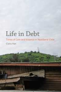 Descargar Life in Debt: Times of Care and Violence in Neoliberal Chile pdf, epub, ebook