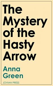 Descargar The Mystery of the Hasty Arrow (English Edition) pdf, epub, ebook