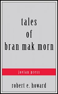 Descargar Tales of Bran Mak Morn (English Edition) pdf, epub, ebook