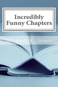 Descargar Incredibly Funny Chapters (English Edition) pdf, epub, ebook