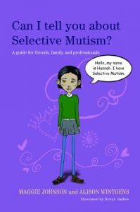 Descargar Can I tell you about Selective Mutism?: A guide for friends, family and professionals (Can I tell you about…?) pdf, epub, ebook