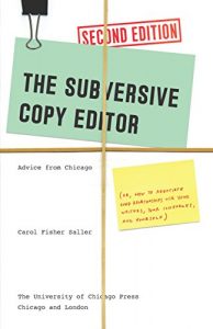 Descargar The Subversive Copy Editor, Second Edition: Advice from Chicago (or, How to Negotiate Good Relationships with Your Writers, Your Colleagues, and Yourself) … Guides to Writing, Editing, and Publishing) pdf, epub, ebook