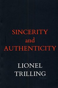 Descargar Sincerity and Authenticity (The Charles Eliot Norton Lectures) pdf, epub, ebook