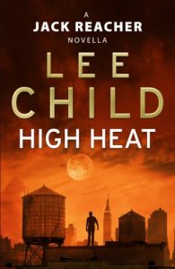 Descargar High Heat: (A Jack Reacher Novella) (Kindle Single) (Jack Reacher Short Stories) pdf, epub, ebook