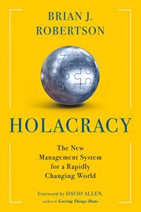 Descargar Holacracy: The New Management System for a Rapidly Changing World pdf, epub, ebook