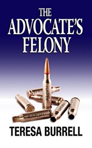 Descargar The Advocate’s Felony (The Advocate Series Book 6) (English Edition) pdf, epub, ebook