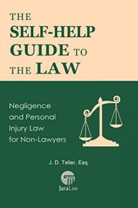 Descargar The Self-Help Guide to the Law: Negligence and Personal Injury Law for Non-Lawyers (Guide for Non-Lawyers Book 6) (English Edition) pdf, epub, ebook