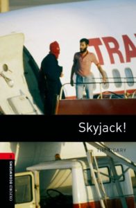 Descargar Skyjack! Level 3 Oxford Bookworms Library: 1000 Headwords pdf, epub, ebook