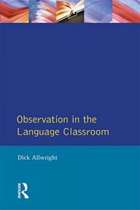 Descargar Observation in the Language Classroom (Applied Linguistics and Language Study) pdf, epub, ebook