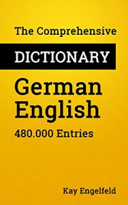 Descargar The Comprehensive Dictionary German-English: 480.000 Entries (Comprehensive Dictionaries) (English Edition) pdf, epub, ebook