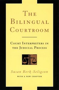 Descargar The Bilingual Courtroom: Court Interpreters in the Judicial Process (Language and Legal Discourse) pdf, epub, ebook