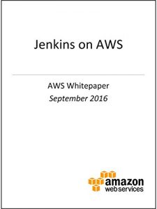 Descargar Jenkins on AWS (AWS Whitepaper) (English Edition) pdf, epub, ebook