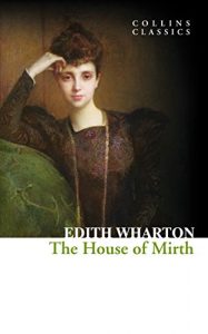 Descargar The House of Mirth (Collins Classics) pdf, epub, ebook