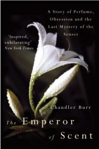 Descargar The Emperor Of Scent: A Story of Perfume, Obsession and the Last Mystery of the Senses pdf, epub, ebook