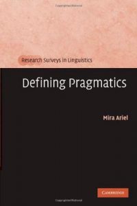 Descargar Defining Pragmatics (Research Surveys in Linguistics) pdf, epub, ebook