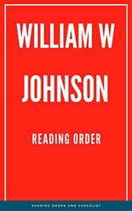 Descargar WILLIAM W. JOHNSON: COMPLETE SERIES READING ORDER (English Edition) pdf, epub, ebook